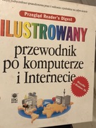 ILUSTROWANY PRZEWODNIK PO KOMPUTERZE I INTERNECIE 