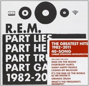 R.E.M.: Part Lies Part Heart Part Truth Part Garbage 1982-2011 - 2CD