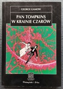 Pan Tompkins w krainie czarów GEORGE GAMOW