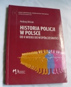 Historia Policji w Polsce od X wieku do współczesności