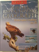 Wielka encyklopedia geografii - Zwierzęta i rośliny cz. II