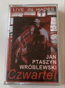 Jan Ptaszyn Wróblewski. Czwartet. Live in Hades. Kaseta audio
