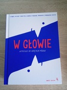 W głowie. Wyprawa do wnętrza mózgu. Martins, Pedrosa, Matoso