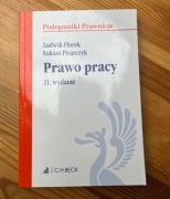 C.H. Beck Prawo pracy wyd. 21 Ludwik Florek, Łukasz Pisarczyk 