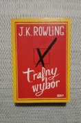 Trafny wybór - J.K. Rowling