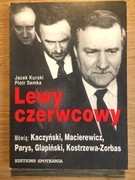 Jacek Kurski, Piotr Semka, "Lewy czerwcowy"