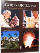 Świety ojciec Pio Ilustrowane dzieje życia Adam Bujak Arturo Mari AUTOGRAFY