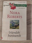Irlandzki buntownik Nora Roberts 