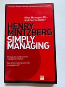 Simply Managing: What Managers Do - and Can Do Better Henry Mintzberg