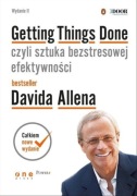 Getting Things Done, czyli sztuka bezstresowej efektywności. Wydanie II
