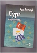 Cypr - Dzieje polityczne - Artur Adamczyk