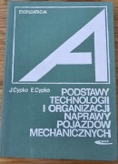 Podstawy technologii i organizacji naprawy pojazdów samochodowych