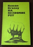 Na bezdomne psy. Roman Bratny.