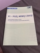 B1 - Piszę, mówię i zdaję! 