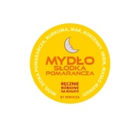 Mydło Słodka Pomarańcza z żółtą glinką_ mądre mydło by M!ROCZA