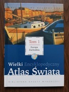 Wielki Encyklopedyczny Atlas Świata. Tom 1 Europa Zachodnia