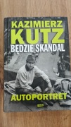 Będzie skandal. Autoportret Kazimierza Kutza - Kazimierz Kutz