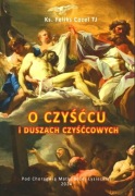 O czyśćcu i duszach czyśćcowych – ks. Feliks Cozel TJ