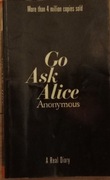 Go Ask Alice.    