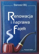 Renowacja i Naprawa Fajek. Książka - poradnik. Fajka, fajki 