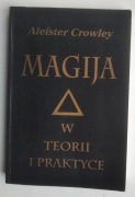 Magija w teorii i praktyce - Aleister Crowley