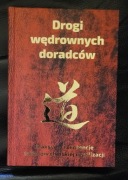 Piotr Plebaniak - Drogi wędrownych doradców. Maksymy i sentencje 