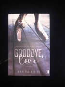 Goodbye, love. Winter Love Martyna Keller