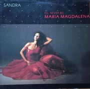 Sandra – (I'll Never Be) Maria Magdalena