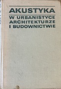 Akustyka w urbanistyce, architekturze i budownictwie
