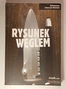 Rysunek węglem - Katarzyna Michalak