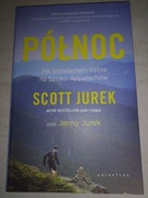 Północ Jak odnalazłem siebie na Szlaku Scott