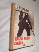 Osaczeni wielkim chłodem. Alina i Czesław Centkiewiczowie. 1970. Wyd. 1