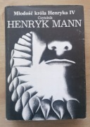 Młodość króla Henryka IV Henryk Mann