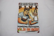 Tabliczka metalowa z zabawnym tekstem 30cmx20cm do domu, biura, baru, garaz