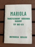 INSTRUKCJA OBSŁUGI - ODBIORNIK RADIOWY MARIOLA - TYP MOT-671 - UNITRA
