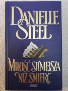 DANIELLE STEEL Miłość silniejsza niż śmierć