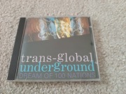 Trans-Global Underground - Dream Of 100 Nations CD
