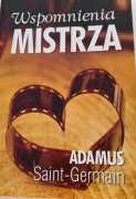Wspomnienia Mistrza Adamus Saint Germain 