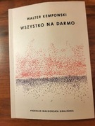 W. Kempowski Wszystko na darmo. Upadek III Rzeszy, Prusy Wsch. TANIO!