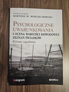 Psychologiczne uwarunkowania i ocena wartości dowodowej zeznań świadków