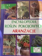 Encyklopedia roślin pokojowych - aranżacje 