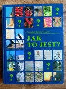 Jak to jest? Reader’s Digest – 448 stron wiedzy w ciekawej formie