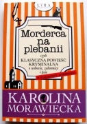 MORDERCA NA PLEBANI - K.Morawiecka / nowa