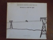 MOŻDŻER DANIELSSON FRESCO betwen us and the light CD