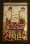 Bayer Full "Wszyscy Polacy" i "Blondyneczka" - 2 kasety magnetofonowe
