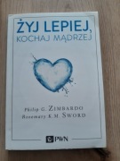 Żyj lepiej, kochaj mądrzej 