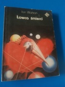 Łowca śmierci - Ian Watson