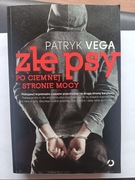 Zle psy po ciemnej stronie mocy 