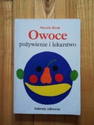książka "Owoce pożywienie i lekarstwo" Morris Krok 