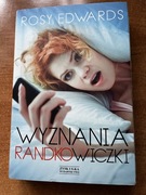 Wyznania randkowiczki. Rosy Edwards
